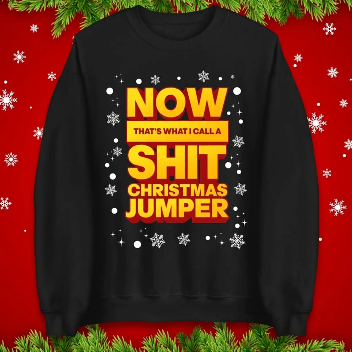 Now That’s What I Call a S*%T Christmas Jumper, Funny Xmas Sweater, Hilarious Festive Hoodie, Offensive Adult Christmas T Shirt Gift