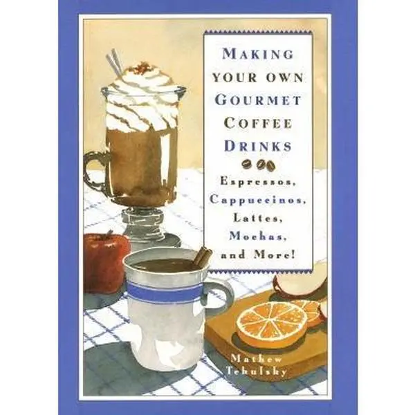 USED Book - Making Your Own Gourmet Coffee Drinks: Espressos, Cappuccinos, Lattes, Mochas, and More! by Mathew Tekulsky (Hardcover) - english