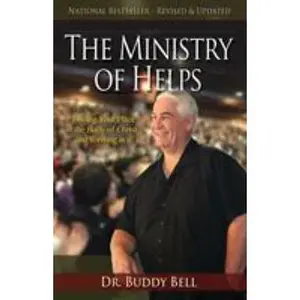 USED-The Ministry of Helps Handbook: How to Be Totally Effective Serving in the Local Church by Bell, Buddy (Paperback)