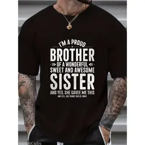 Men's and women's fun brothers and sisters pattern t-shirt-I am sweet and cool sister's proud brother print, casual round neck short sleeve t-shirt, s-xxxl size, black with text, unisex brothers and sisters clothing, suitable for casual wear and style wea