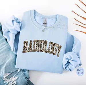 Radiologic technologist T-Shirt / Sweatshirt / Hoodie , Rad Tech , Radiology Leopard Sweatshirt,Radiology Cotton Crewneck