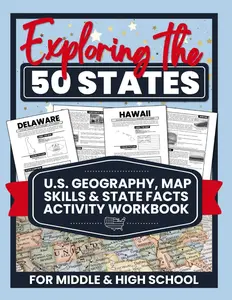 Exploring the 50 States: U.S. Geography, Map Skills & State Facts Activity Workbook (U.S. Geography & Map Skills Workbook Series for Kids & Teens)