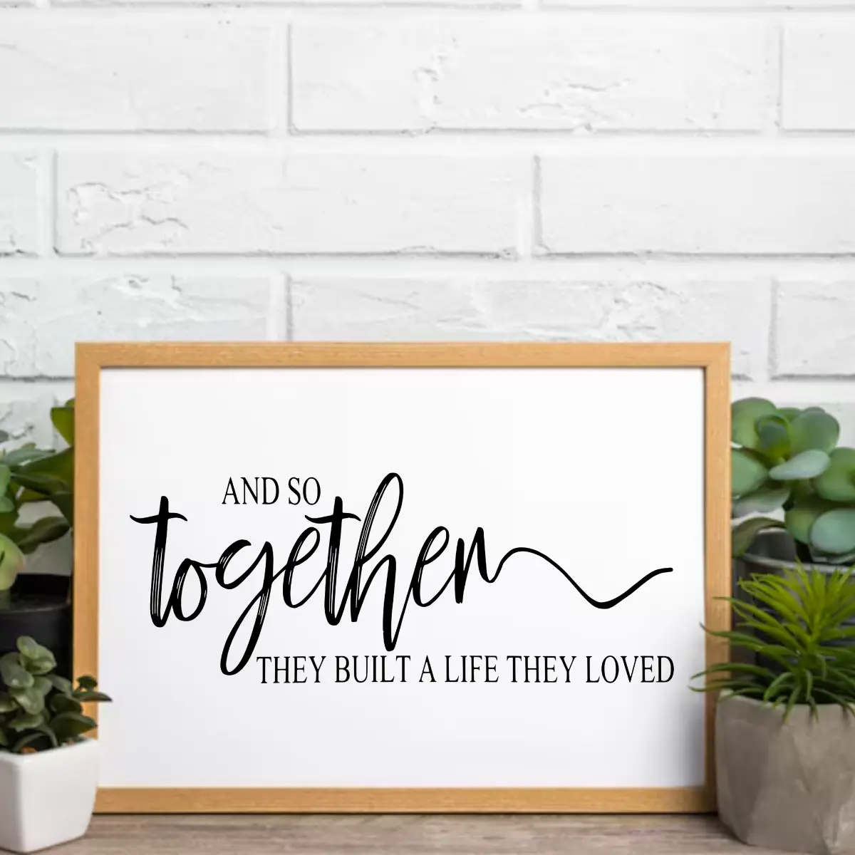 UNFRAMED POSTER- So Together They Built A Life They Loved Print | Master Bedroom Above The Bed Prints | Gifts For Wife Unframed