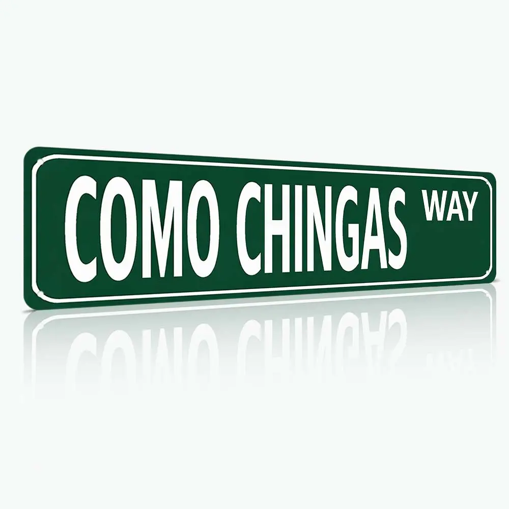 Funny Spanglish Vintage Wall Decor – COMO CHINGAS WAY Street Sign (16*4 Inch) – Humor Metal Sign Wall Art for Porch, Home, Bar, Garden & Patio, Easy-Hanging Outdoor Decoration, Christmas Gift, Family Wall Decor, Regular Stop Sign