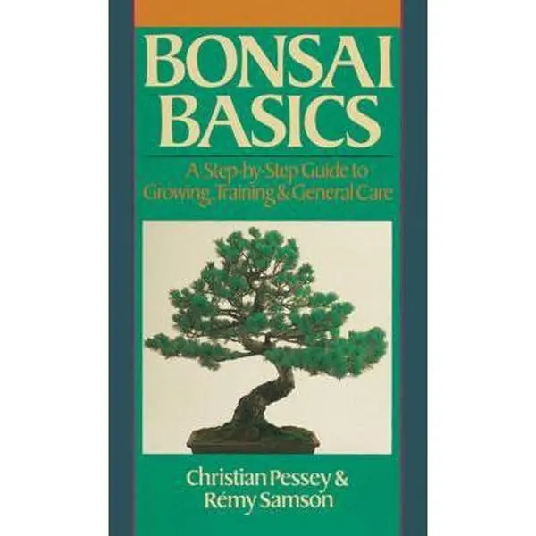 USED Book - Bonsai Basics: A Step-By-Step Guide to Growing, Training & General Care by Pessey, Christian (Paperback) - english