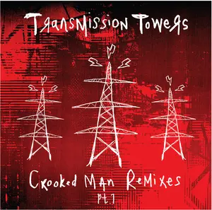 Transmission Towers - Crooked Man Remixes Pt. 1  [12-INCH SINGLE VINYL RECORD] Ltd Ed