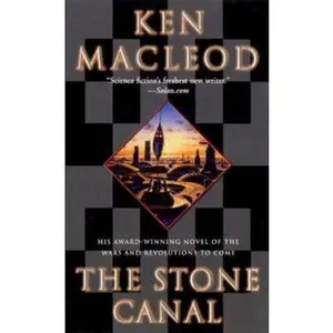 USED-The Stone Canal: A Novel (Fall Revolution) by Ken MacLeod (Unknown)