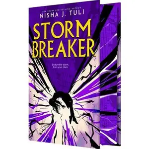 Storm Breaker: An Epic Enemies-To-More Slow-Burn Dystopian Romantasy -- Nisha J. Tuli, Hardcover