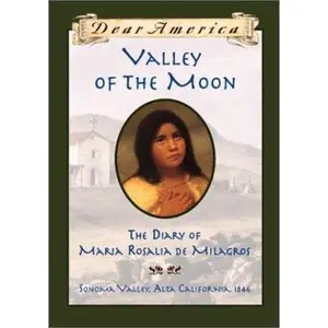 USED-Valley of the Moon: the Diary of María Rosalia de Milagros by Sherry Garland (Hardcover)