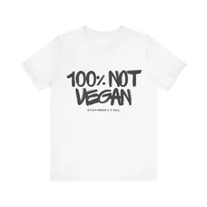 100% Not Vegan Carnivore Short Sleeve Tee
