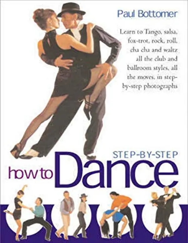 USED-How to Dance Step-by-step by Paul Bottomer (Hardcover)