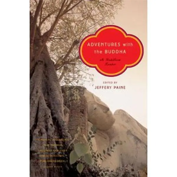 USED-Adventures with the Buddha: A Buddhism Reader by Paine, Jeffery (Paperback)