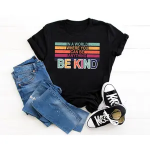 In A World Where You Can Be Anything Be Kind Shirt,Be Kind Rainbow Shirt,Be Kind Shirt,Language shirt,Kindness shirt,Watercolor Be Kind