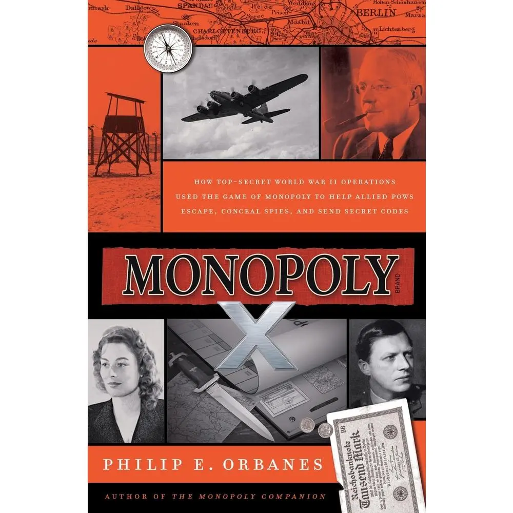 USED Book - Monopoly X: How Top-Secret World War II Operations Used the Game of Monopoly to Help Allied POWs Escape, Conceal Spies, and Send Secret Codes by Orbanes, Philip E. (Hardcover) - english
