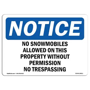 SignMission  7 x 10 in. OSHA Notice Sign - No Snowmobiles Allowed on This Property