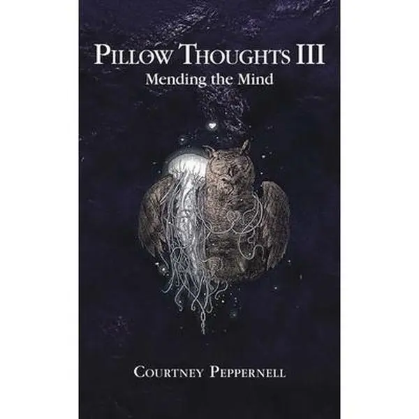 USED Book - Pillow Thoughts III: Mending the Mind by Peppernell, Courtney (Paperback) - english
