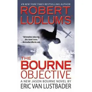 USED-Robert Ludlum's (TM) The Bourne Objective [Paperback] by Eric Van Lustbader (Unknown)