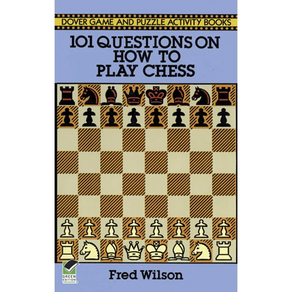 USED Book - 101 Questions on How to Play Chess by Wilson, Fred (Paperback) - english