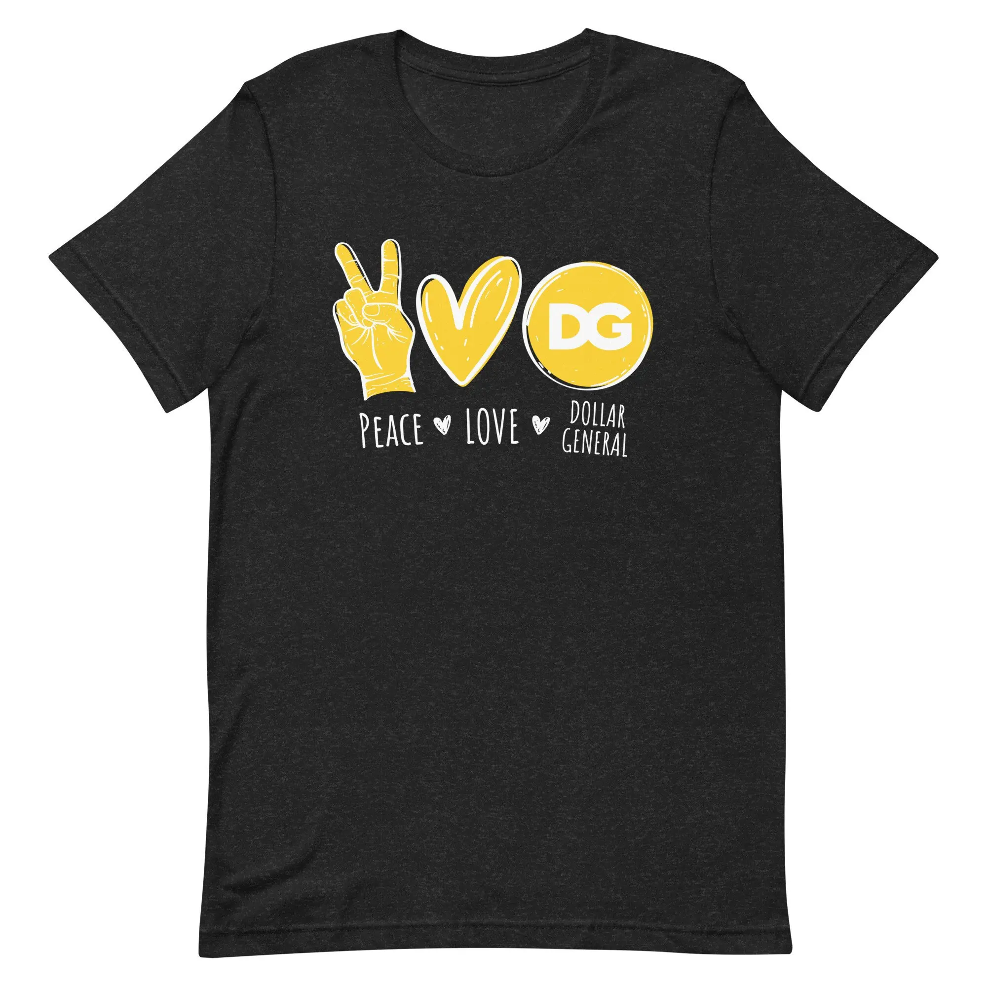 Peace Love Heart Dollar T-SHIRTS General DG Funny Humorous Motivation Inspiration TSHIRT Gift Unisex Man Women Kid T-shirt