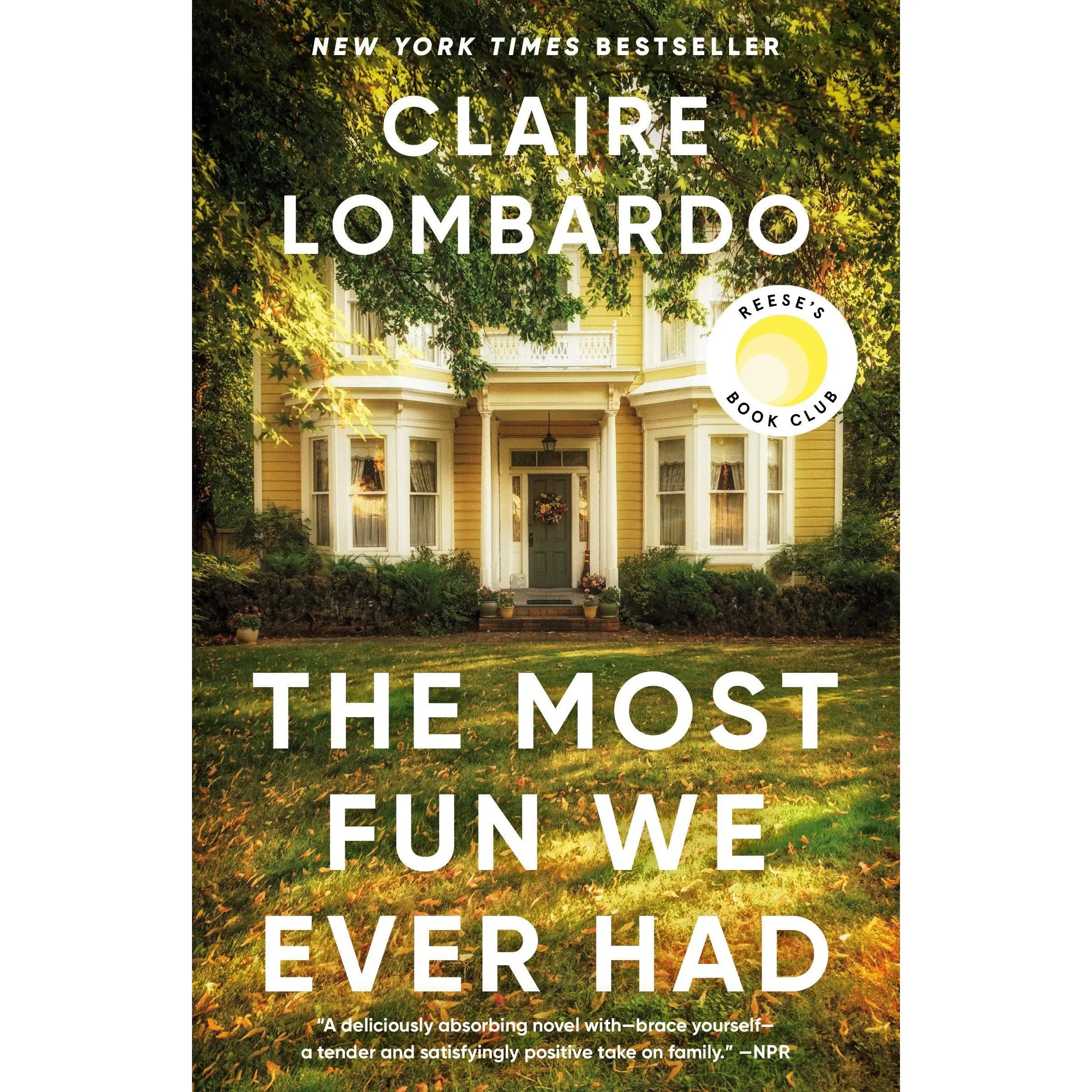 The  Fun We Ever Had (Reese's Book Club Pick) -- Claire Lombardo - Paperback