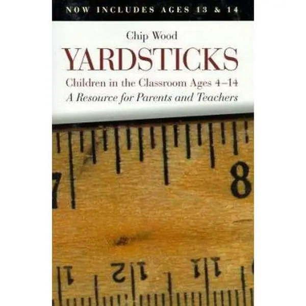 USED Book - Yardsticks: Children in the Classroom Ages 4-14 : A Resource for Parents and Teachers by Chip Wood (Paperback) - english