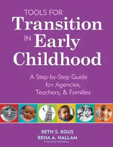 USED-Tools for Transition in Early Childhood: A Step-By-Step Guide for Agencies, Teachers, & Families by Rous, Beth S. (Paperback)