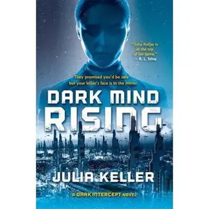 USED-Dark Mind Rising: A Dark Intercept Novel by Keller, Julia (Paperback)