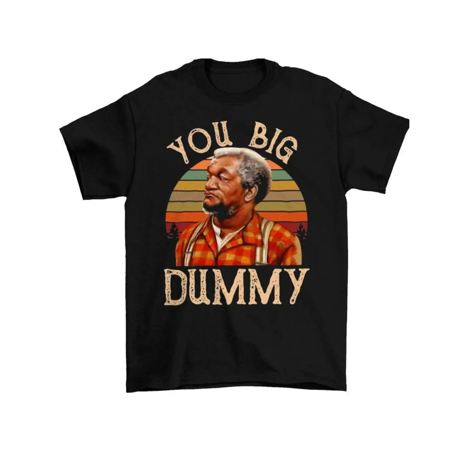 Cotton Fred Sanford You Big Dummy Vintage, Trendy Cotton Tops Short Sleeve