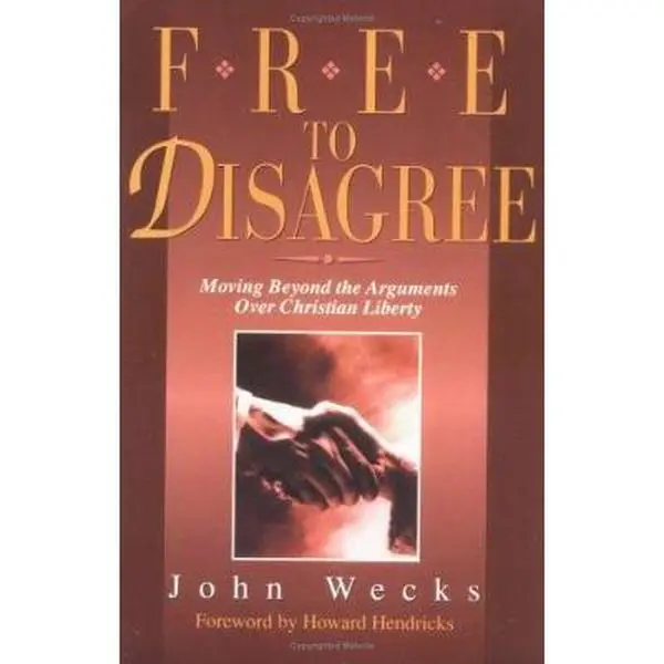 USED-Free to Disagree by John Wecks (Paperback)