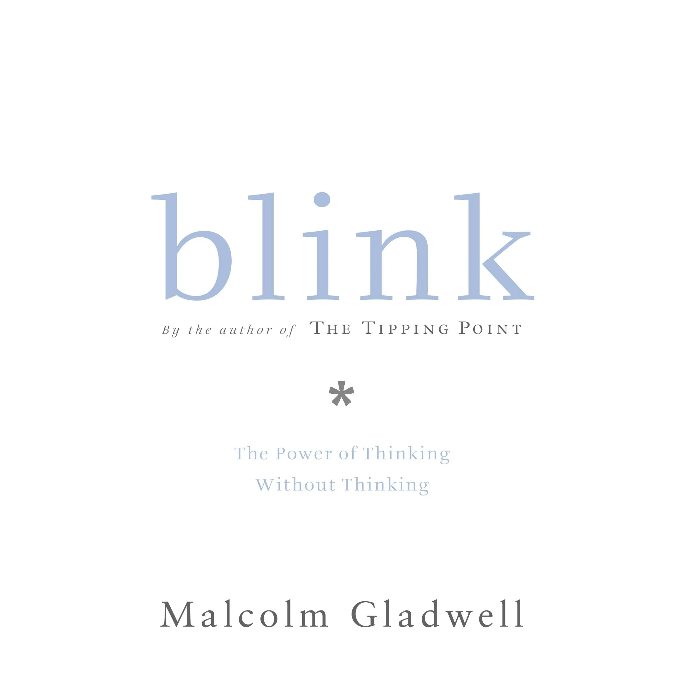 Blink by Malcolm Gladwell [Hardcover Book]