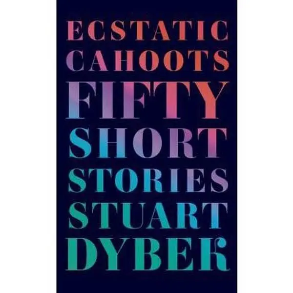 USED Book - Ecstatic Cahoots by Dybek, Stuart (Paperback) - english