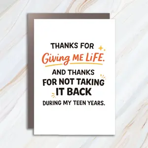 Funny Sarcastic Mother's Day Greeting Card: Thanks For Giving Me Life And Not Taking It Back MC97