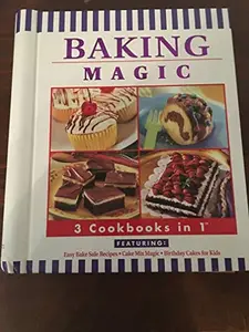 USED-Baking Magic: 3 Cookbooks in 1 by Publications International Ltd (Hardcover)