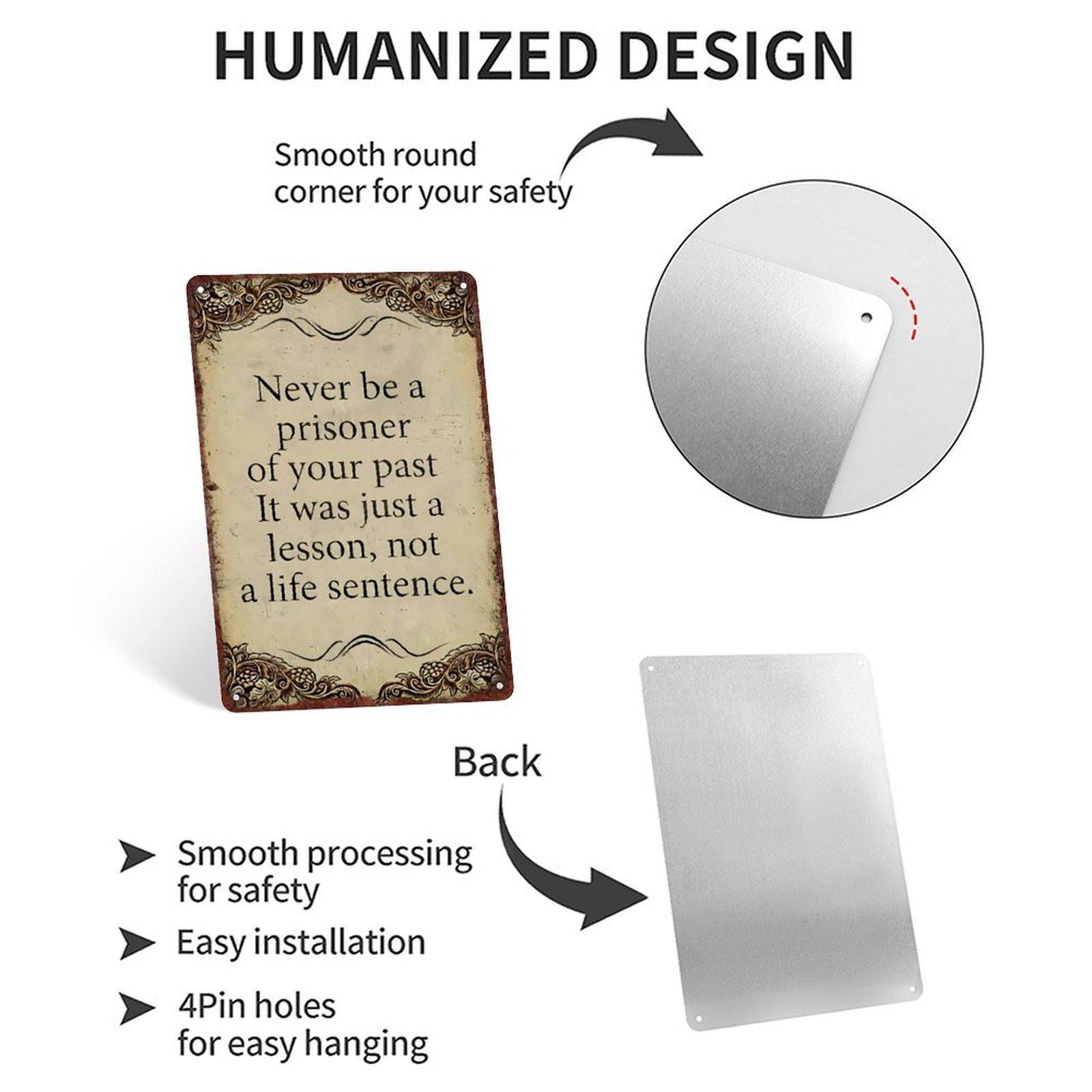 "Never Be A Prisoner Of Your Past" Inspirational Vintage Metal Tin Sign, 8"×12" (20×30cm) Motivational Wall Decor, Perfect for Home, Office, Cafe, Farm, Gift for Friends