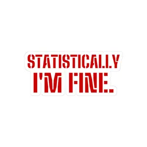 Funny Stickers Pack, "Statistically I'm Fine" Themed for AP Exam Week, DIY Scrapbooking & Stamping Supplies