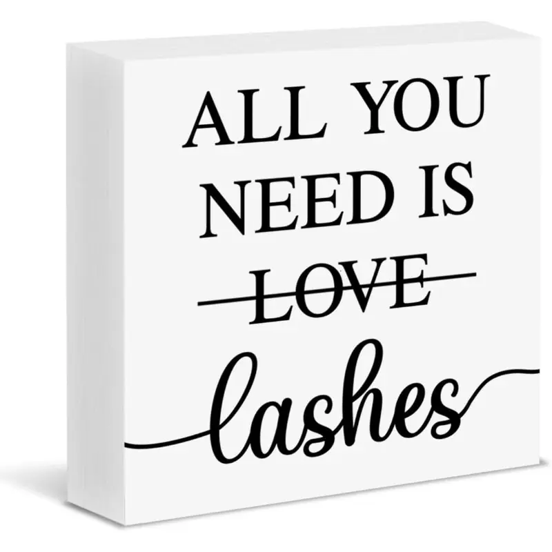 Lash Beauty Room Sign Decor Wooden Home Decorative Sign All You Need Is Lashes Wood Block Sign Gifts for Lash Tech 5x5inch