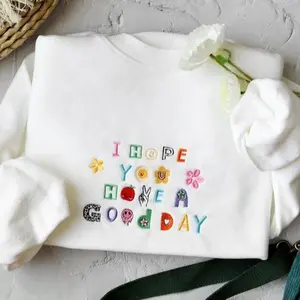 I Hope You Have A Good Day Embroidered Sweatshirt, Smiley Faces Embroidered Crewneck Sweatshirt, Preppy Sweatshirt