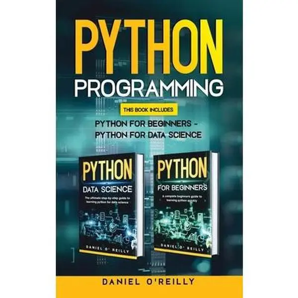 USED Book - Python Programming: This Book Includes: Python for Beginners - Python for Data Science by O'Reilly, Daniel (Hardcover) - english