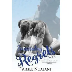 USED-Transcending Regrets (No Regrets Book 3) by Noalane, Aimee (Paperback)