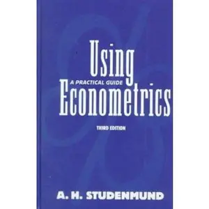 USED-Using Econometrics: A Practical Guide (3rd Edition) by A. H. Studenmund (Hardcover)