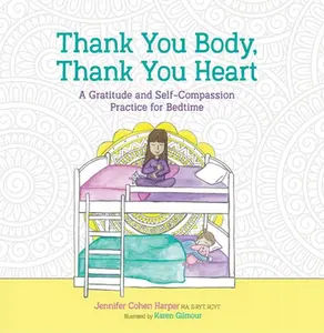 USED-Thank You Body, Thank You Heart: A Gratitude and Self-Compassion Practice for Bedtime by Harper, Jennifer Cohen (Hardcover)