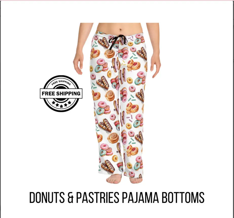 Donut and Pastry Women's Pajama Pants for the Sweet Tooth PJ Bottoms as Loungewear or Sleepwear Donuts Graphic Gift for Foodie or Baker