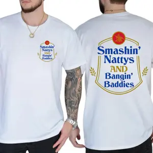 Smashin' Nattys and Bngin' Baddies Funny Drinking Humor Party T-shirt, Nattys Beer Logo Design 2 Sided Unisex Cotton T-shirt for Men and Women - LORA ATCHER