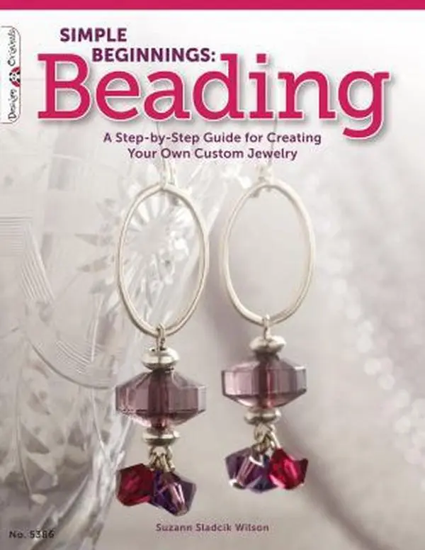USED Book - Simple Beginnings: Beading: A Step-By-Step Guide for Creating Your Own Custom Jewelry by Sladcik Wilson, Suzann (Paperback) - english