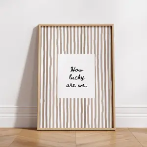 [Sale off up to 50%] [Free ship] [No Frame] How Lucky Are We Print: Neutral Striped Quote Wall Art Printable Positive Poster, Trendy Aesthetic Home Decor, Girly Preppy Art 