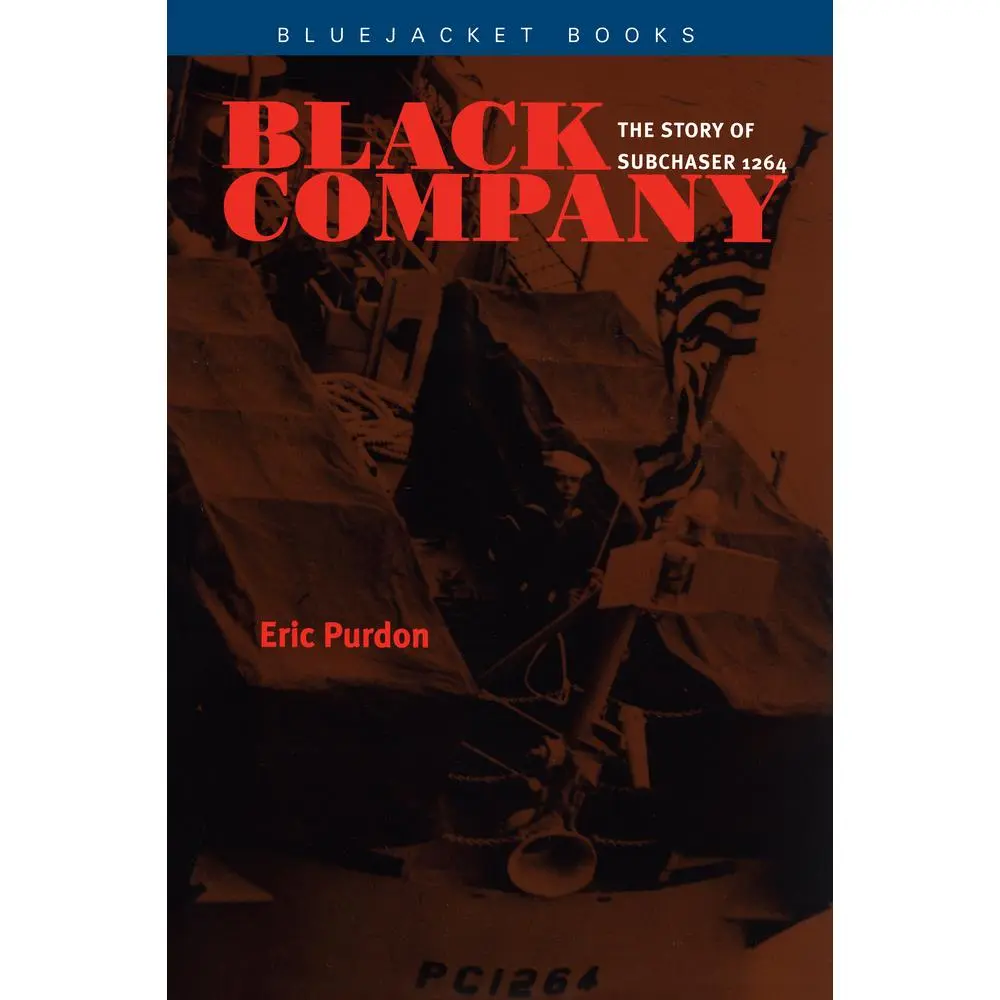 USED-Black Company: The Story of Subchaser 1264 by Purdon, Eric St C. (Paperback)