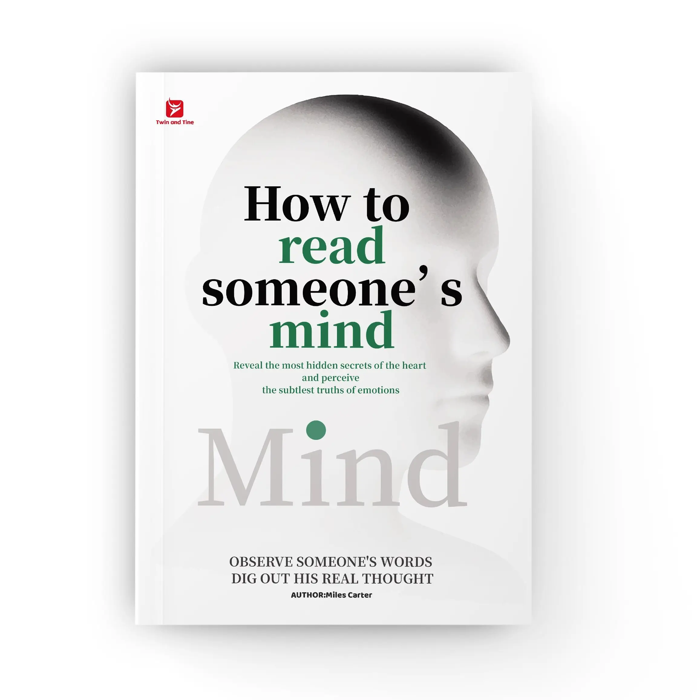 How to Read Someone’s Mind – Decode Body Language, Facial Expressions, and Hidden Thoughts to Understand People Instantly,Psychology & Relationships Books: