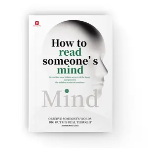 How to Read Someone’s Mind – Decode Body Language, Facial Expressions, and Hidden Thoughts to Understand People Instantly,Psychology & Relationships Books: