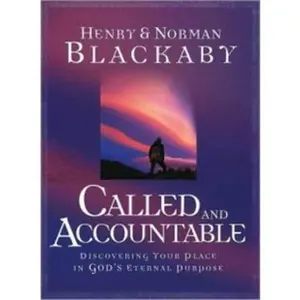 USED-Called and Accountable (Trade Book): Discovering Your Place in God's Eternal Purpose by Blackaby, Henry (Hardcover)
