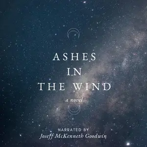 Ashes in the Wind An Interracial Queer Love Story by Joseff McKenneth Goodwin